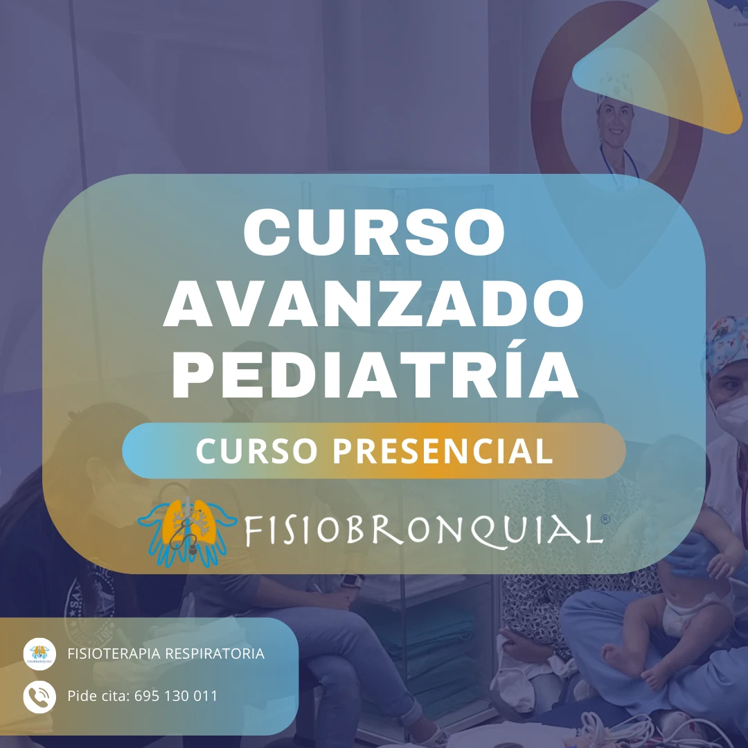 Curso Fisio Respiratoria Pediátrica · Fisiobronquial · Avanzado